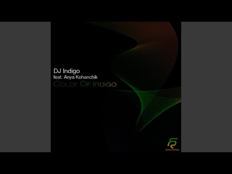 Color Of Indigo feat. Anya Kohanchik (Original Mix)