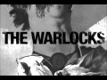 THE WARLOCKS - SLIP BENEATH