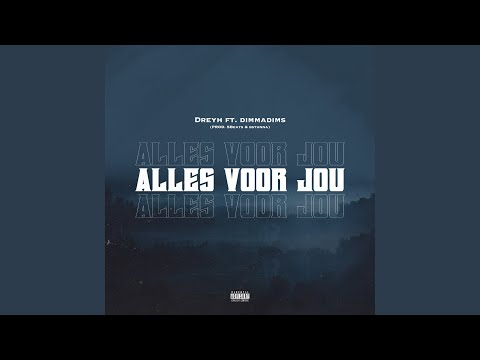 Alles Voor Jou (feat. Dimmadims)