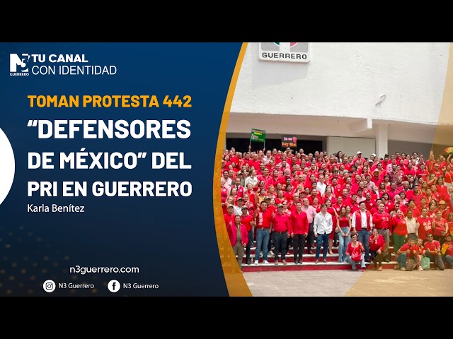 Toman protesta 442 “Defensores de México” del PRI en Guerrero