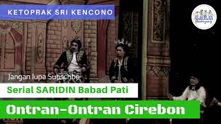 Download lagu ONTRAN ONTRAN CIREBON Serial Syech Jangkung Babad ... mp3