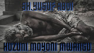 Huzuni Moyoni Mwangu Nasheed with lyrics by SH YUS