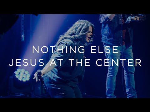 Nothing Else / Jesus at the Center - Soul City Worship