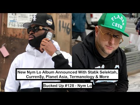 Nym Lo Announces New Album w/ Statik Selektah, Curren$y, Planet Asia, Termanology & more - BU Clips