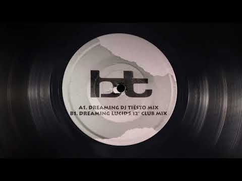 BT - Dreaming (Tiësto Remix)