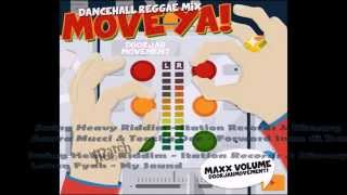 Maxx Volume Selectah - Move Ya! #1 Dancehall reggae mix Part 1 2014