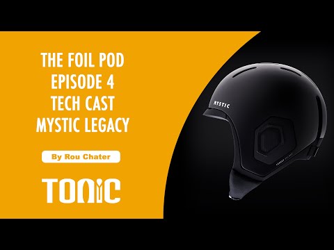 The Foil Pod #4 The Mystic Legacy Helmet Tech Focus With Joost Hezemans and Edwin Schaap