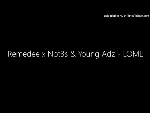 Remedee x Not3s & Young Adz - LOML