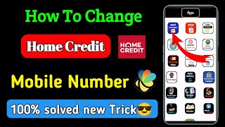 how to change mobile number in home credit |  home credit me mobile number kaise change kare