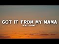 Honey County - Got It From My Mama (Lyrics)