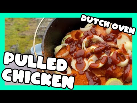 Dutch Oven Pulled Chicken - Fail - Lecker Saftig - Auch was für Camping