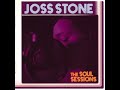 Joss Stone -  Had a Dream [The Soul Sessions]