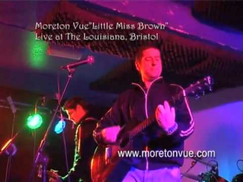 Moreton Vue - Little Miss Brown - Live At The Louisiana Dec 11th 2009.mp4