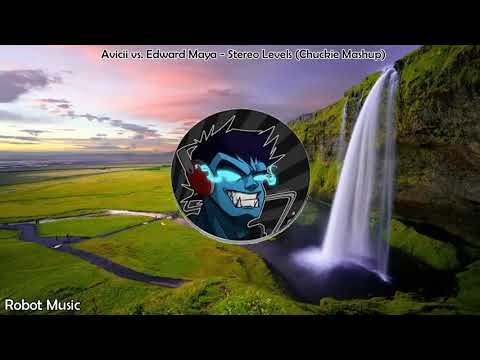 Avicii vs. Edward Maya - Stereo Levels (Chuckie Mashup)