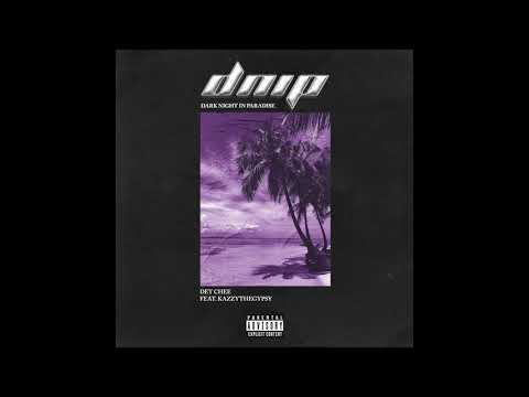 DET Chee - Dark Night In Paradise (feat. Kazzy The Gypsy)