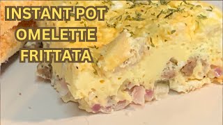 HOW TO COOK AN OMELETTE FRITTATA IN THE INSTANT POT