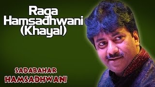 Raga Hamsadhwani (Khayal) | Ustad Rashid Khan(Album: Sadabahar Hamsadhwani)