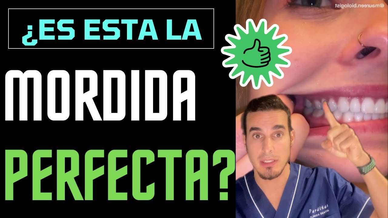 ¿Es esta la MORDIDA PERFECTA de los DIENTES - Cómo saber si MUERDO BIEN y necesito ortodoncia