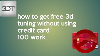 How to get free 3dtuning without using credit card 100 works (no hacks no cheats)