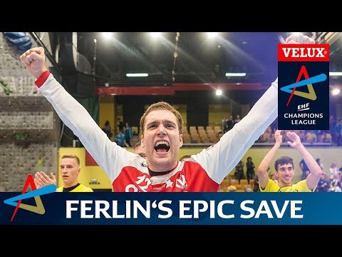 Ferlin's dramatic last minute save | VELUX EHF Champions League