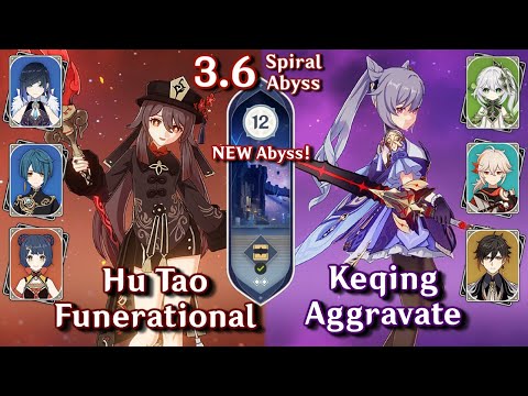 Spiral Abyss 3.6 - C0 Hutao Funerational & C0 Keqing Aggravate | Floor 12 9 Stars | Genshin Impact