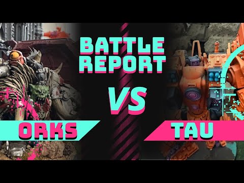 Orks vs Tau - Warhammer 40k 10th Edition Battle Report