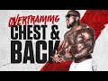 Overtraining Chest & Back | Mike Rashid