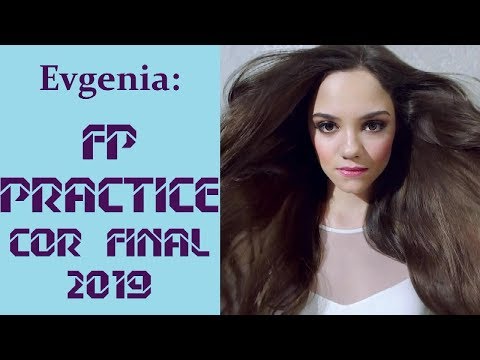 👸 Evgenia MEDVEDEVA - FP Practice (MS CoR Final 2019)