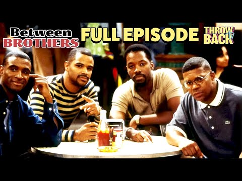 Between Brothers | In Case Of Emergency | FULL EPISODE Season 1 Episode 1 | Throwback TV
