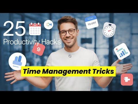 25 Time Management Tricks to SUPERCHARGE Your Productivity