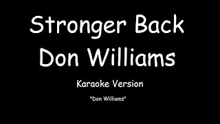 Don Williams - Stronger Back (KARAOKE)