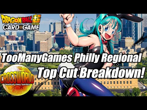 TooManyGames Philly Regional Top Cut Breakdown & Meta Analysis! - Dragon Ball Super Card Game