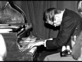 Bill Evans plays "I Love You, Porgy"