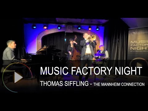 Music Factory Night - Thomas Siffling & The Mannheim Connection
