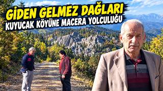 Kimsenin Bilmediği Yollardan Kuyucak Köyü'ne! | Giden Gelmez Dağları Akseki 