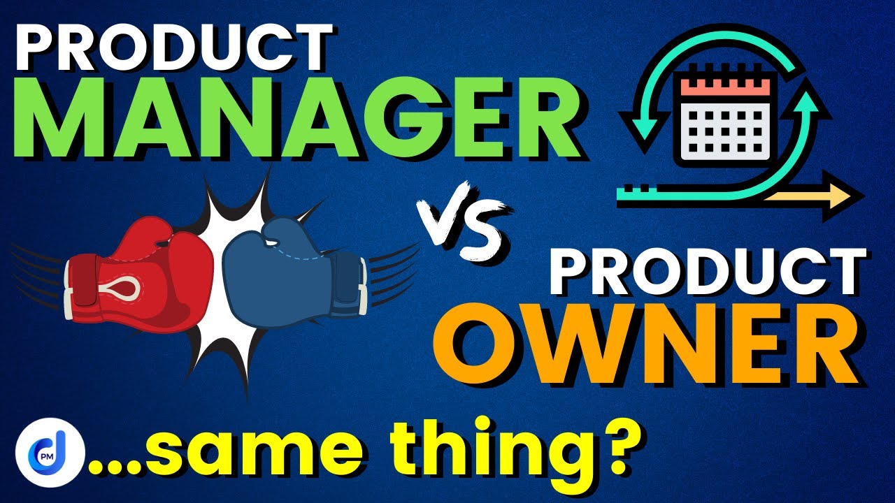 Product Manager vs Product Owner - are they different?