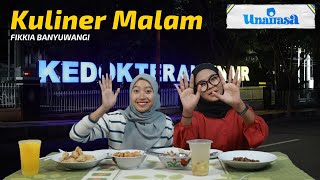 UNAIRASA || KULINER FIKKIA MALAM HARI