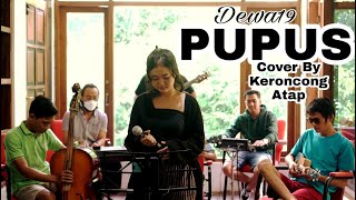 Download lagu PUPUS - DEWA19 - COVER BY KERONCONG ATAP mp3