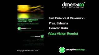 Fast Distance & Dimension - Heaven Rain (Vast Vision Remix) [Perceptive Recordings]