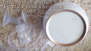 How to Use Your Spectra Synergy Gold Breast Pump // Overview, Assembly, Settings, + More!