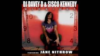 Dj Davey D & Sisco Kennedy ft Jane Nithrow   Midnight
