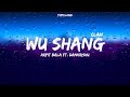 WU SHANG CLAN (lyrics) - @arpitbaala ft. @DankRishu