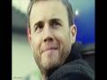 Gary Barlow - Hang On In There Baby 