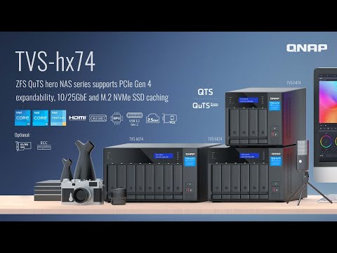 TVS-hx74: ZFS QuTS hero NAS series supports PCIe Gen 4 expandability, 10/25GbE, M.2 NVMe SSD caching