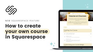 How to create a course in Squarespace // NEW Squarespace Courses Tutorial for Beginners