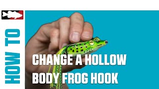 How-To Change a Hollow Body Frog Hook
