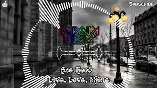 Ace Hood - Live, Love, Shine