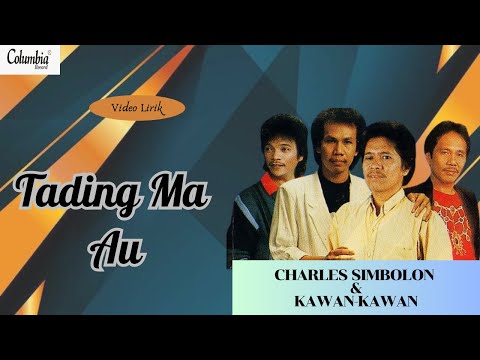 Charles Simbolon & Kawan-Kawan - Tading Ma Au ( Video Lirik )