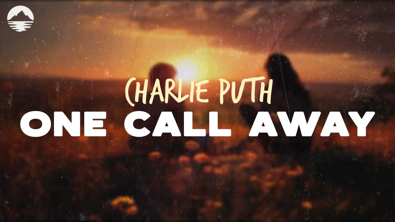 Charlie Puth - One Call Away [Official Video]