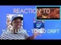 Yung Lean - Tokyo Drift Reaction 